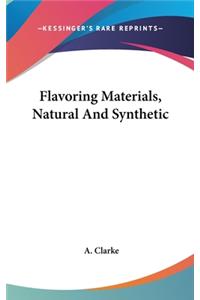 Flavoring Materials, Natural And Synthetic