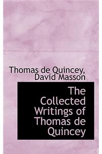 The Collected Writings of Thomas de Quincey