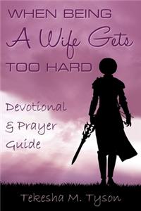 When Being a Wife Gets Too Hard