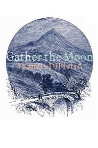 Gather the Moon