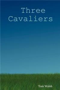 Three Cavaliers