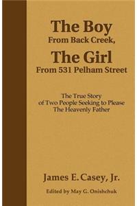 Boy From Back Creek, The Girl From 531 Pelham Street