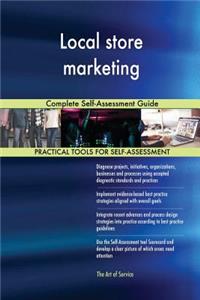 Local store marketing Complete Self-Assessment Guide