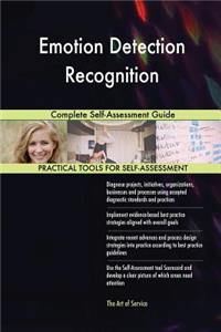 Emotion Detection Recognition Complete Self-Assessment Guide