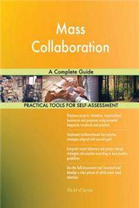 Mass Collaboration A Complete Guide