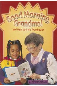 Little Celebrations, Non-Fiction, Good Morning Grandma, Single Copy, Stage 3b