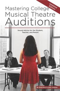 Mastering College Musical Theatre Auditions