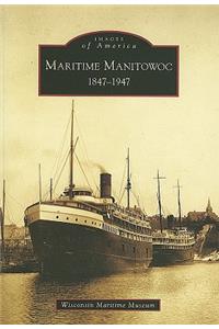 Maritime Manitowoc, 1847-1947