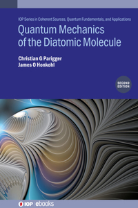 Quantum Mechanics of the Diatomic Molecule, Second Edition