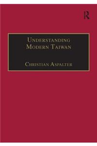 Understanding Modern Taiwan