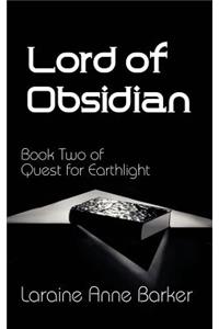 Lord of Obsidian, Book 2, Quest for Earthlight Trilogy
