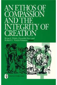 An Ethos of Compassion and the Integrity of Creation