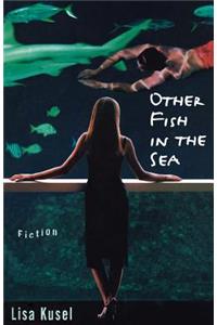 Other Fish in the Sea