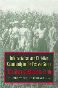 Interracialism and Christian Community in the Postwar South