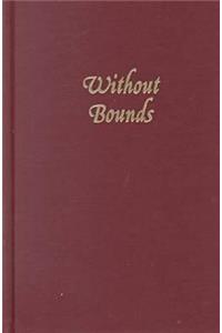 Without Bounds