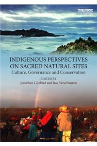 Indigenous Perspectives on Sacred Natural Sites