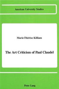 The Art Criticism of Paul Claudel