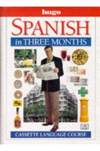 Spanish in Three Months (Hugo)