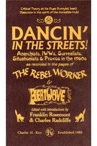 Dancin' in the Streets! Anarchists, Surrealists, Situationists & Provos in the 1960s