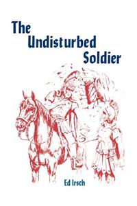 Undisturbed Soldier