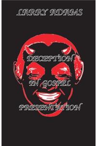 Deception In Gospel Presentation