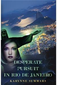 Desperate Pursuit in Rio de Janeiro