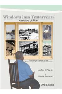 Windows Into Yesteryears
