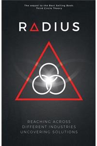 Radius - Reaching Across Different Industries Uncovering Solutions