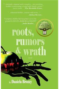 roots, rumors & wrath