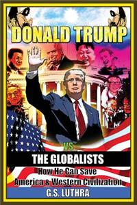 Donald Trump vs The Globalists