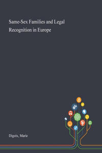 Same-Sex Families and Legal Recognition in Europe