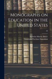 Monographs on Education in the United States; 20