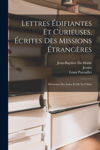 Lettres Édifiantes Et Curieuses, Écrites Des Missions Étrangères