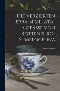 Verzierten Terra-Sigillata-Gefässe Von Rottenburg-Sumelocenna