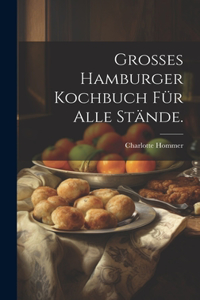 Großes Hamburger Kochbuch für alle Stände.