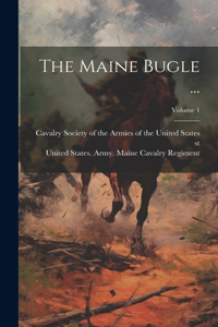 Maine Bugle ...; Volume 1