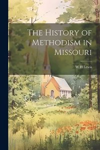 History of Methodism in Missouri