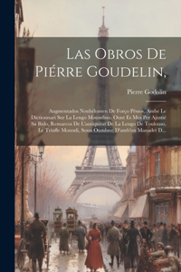 Las Obros De Piérre Goudelin,