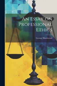 Essay on Professional Ethics