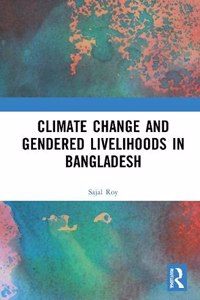 Climate Change and Gendered Livelihoods in Bangladesh