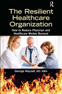 The Resilient Healthcare Organization