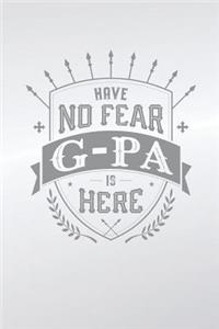 Have No Fear G-Pa Is Here