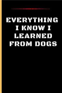 Everything I Know I Learned from Dogs