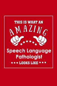 This is What an Amazing Speech Language Pathologist Look Like