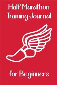 Half Marathon Training Journal for Beginners