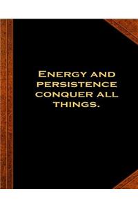 Ben Franklin Quote Energy Persistence Conquer Vintage Style School Composition Book
