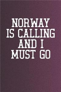 Norway Is Calling And I Must Go