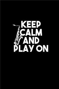 Keep Calm And Play On