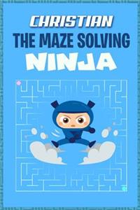 Christian the Maze Solving Ninja