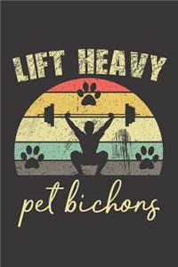 Lift Heavy Pet Bichons